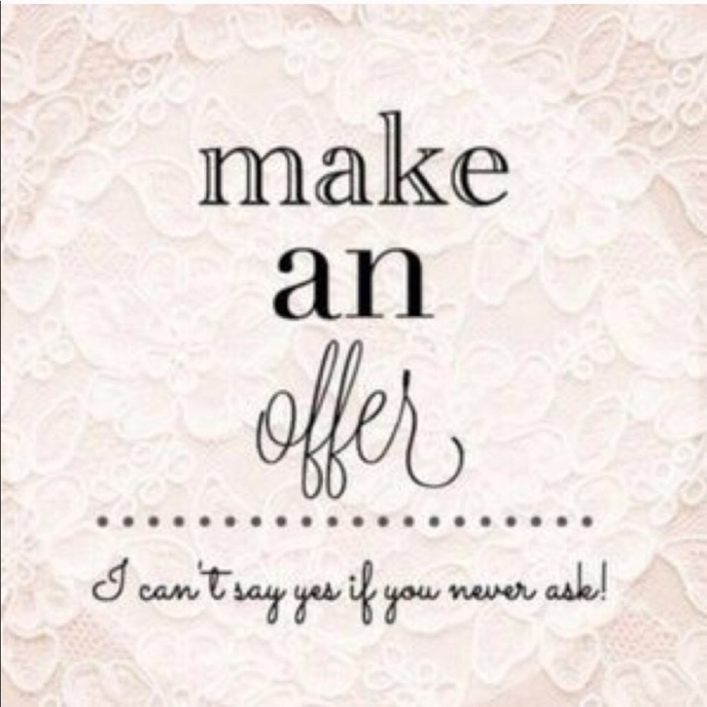 All Reasonable Offers will Be Accepted!!! 💖